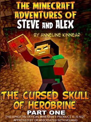 cover image of The Minecraft Adventures of Steve and Alex